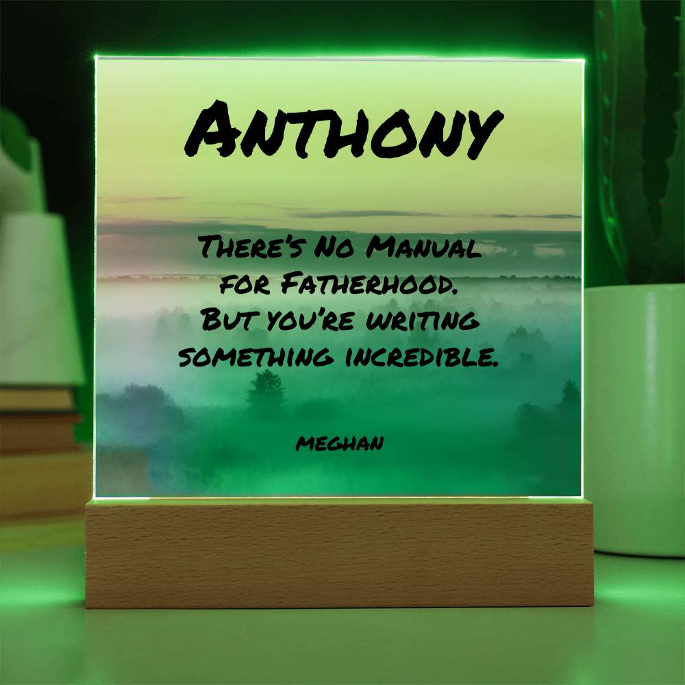 “There’s No Manual for Fatherhood” 7-inch acrylic plaque, supportive mental health and Father’s Day gift.