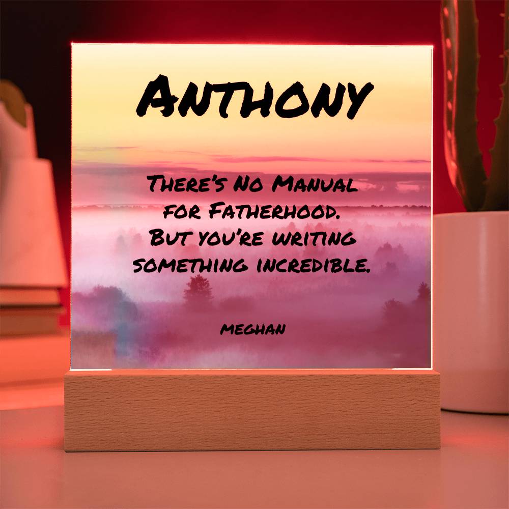 “There’s No Manual for Fatherhood” 7-inch acrylic plaque, supportive mental health and Father’s Day gift.
