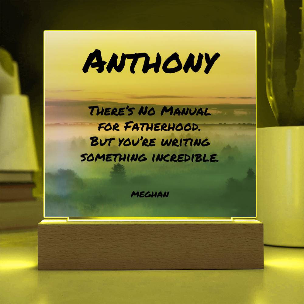 “There’s No Manual for Fatherhood” 7-inch acrylic plaque, supportive mental health and Father’s Day gift.