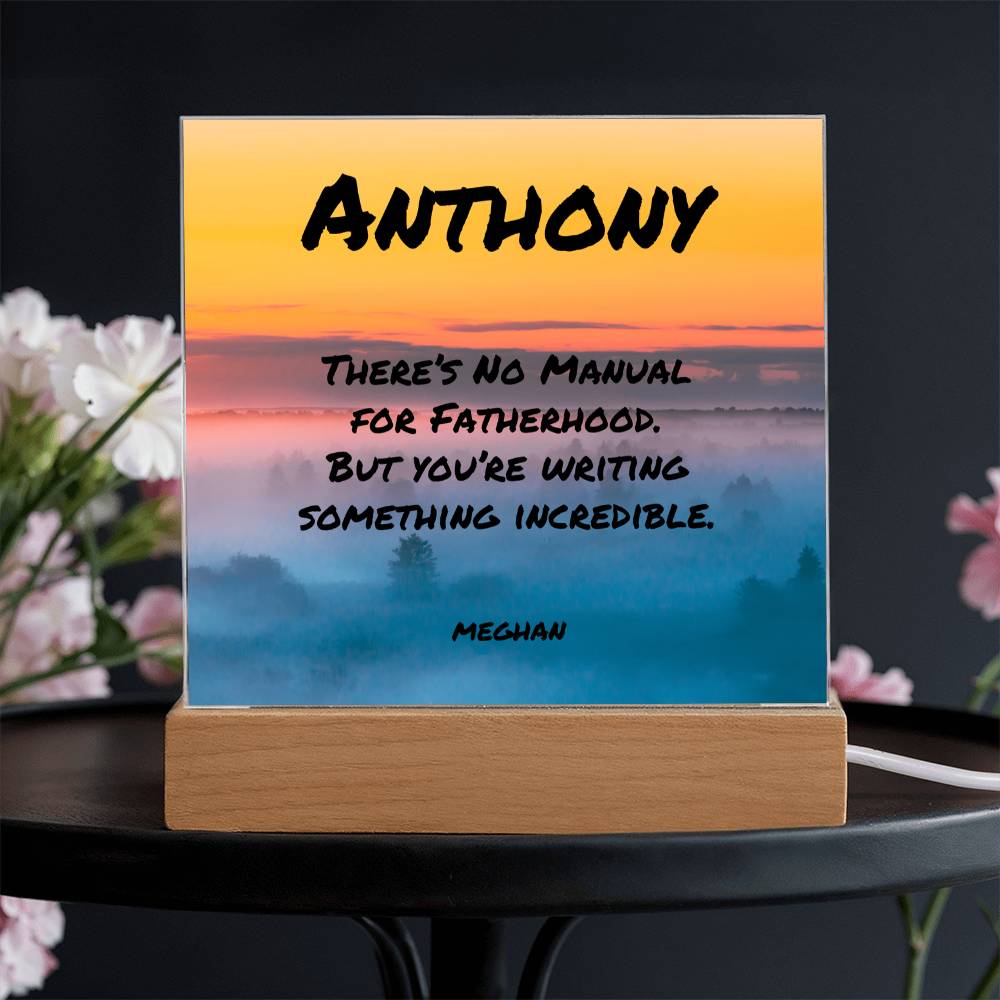 “There’s No Manual for Fatherhood” 7-inch acrylic plaque, supportive mental health and Father’s Day gift.