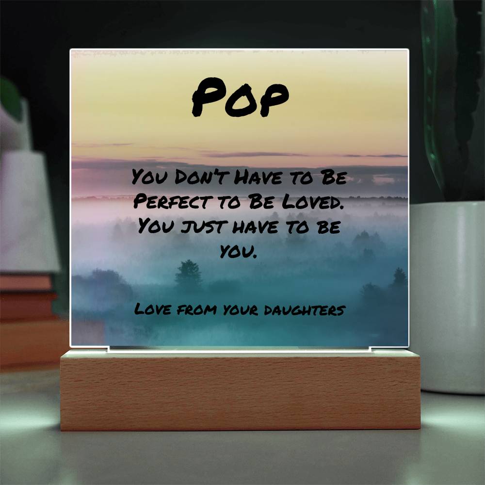 Motivational plaque with “You Don’t Have to Be Perfect,” LED optional acrylic sign for dad mental health support.