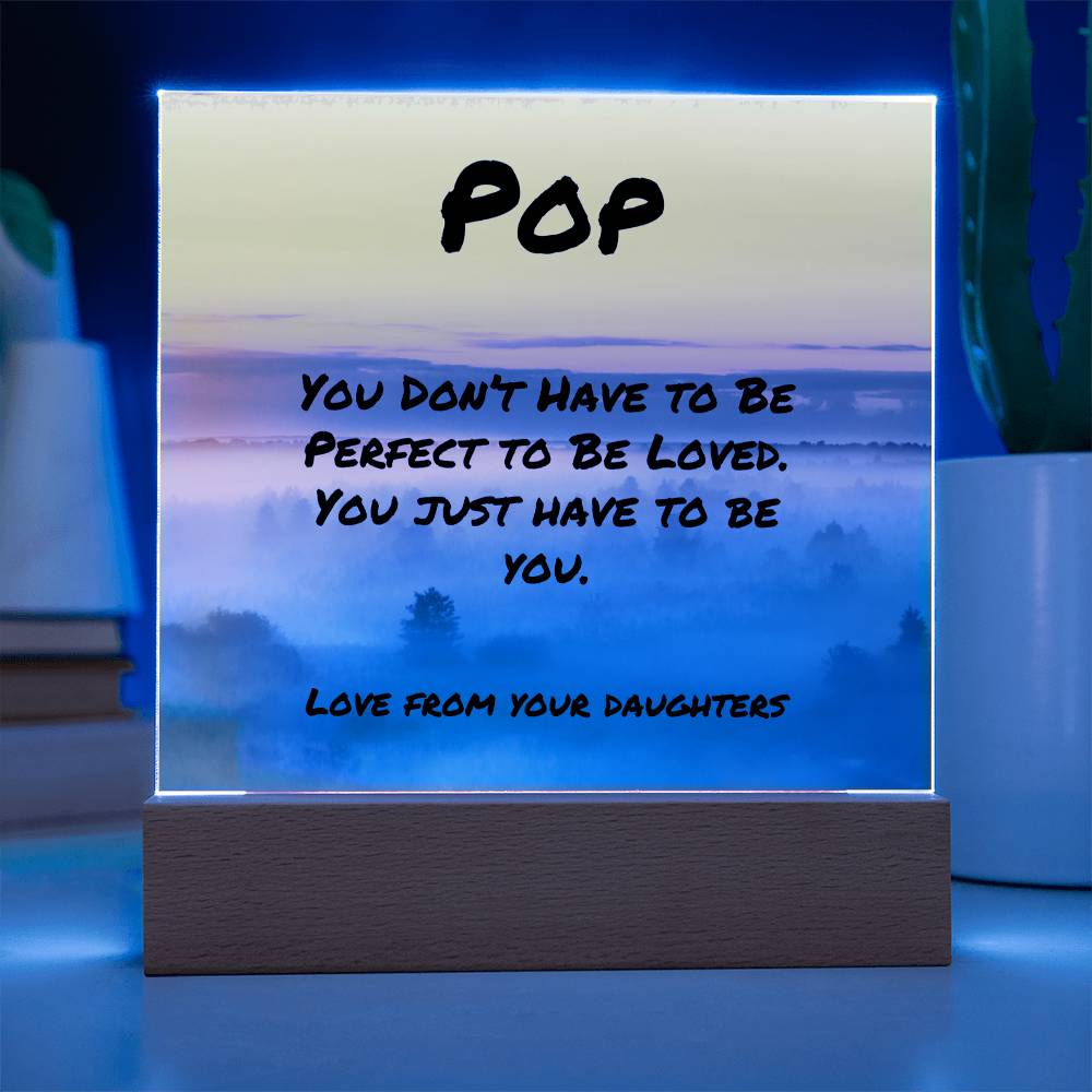 Motivational plaque with “You Don’t Have to Be Perfect,” LED optional acrylic sign for dad mental health support.