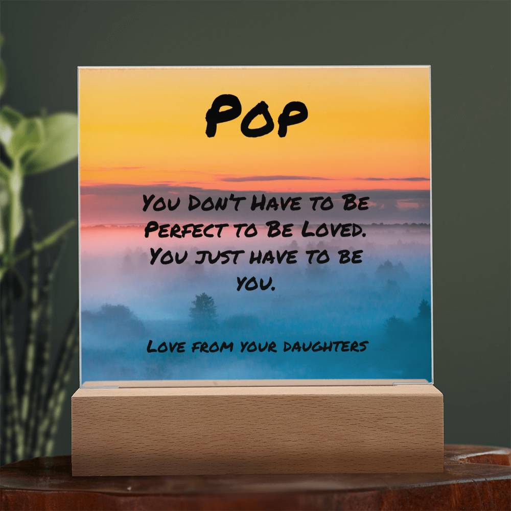 Motivational plaque with “You Don’t Have to Be Perfect,” LED optional acrylic sign for dad mental health support.