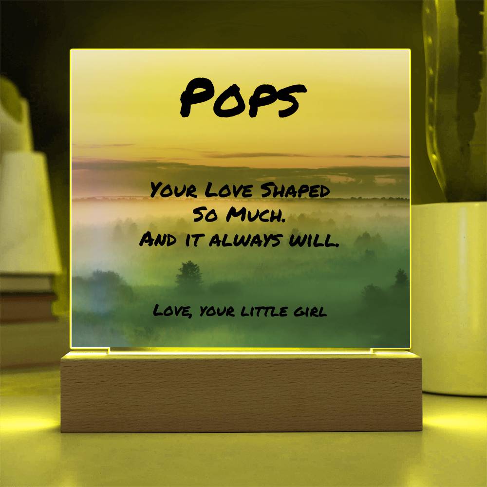 Emotional tribute plaque with “Your Love Shaped So Much,” personalized dad gift with elegant display base.
