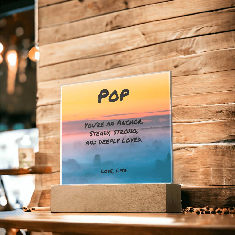 Supportive acrylic plaque with “You’re an Anchor,” perfect Father’s Day gift with personalization options.