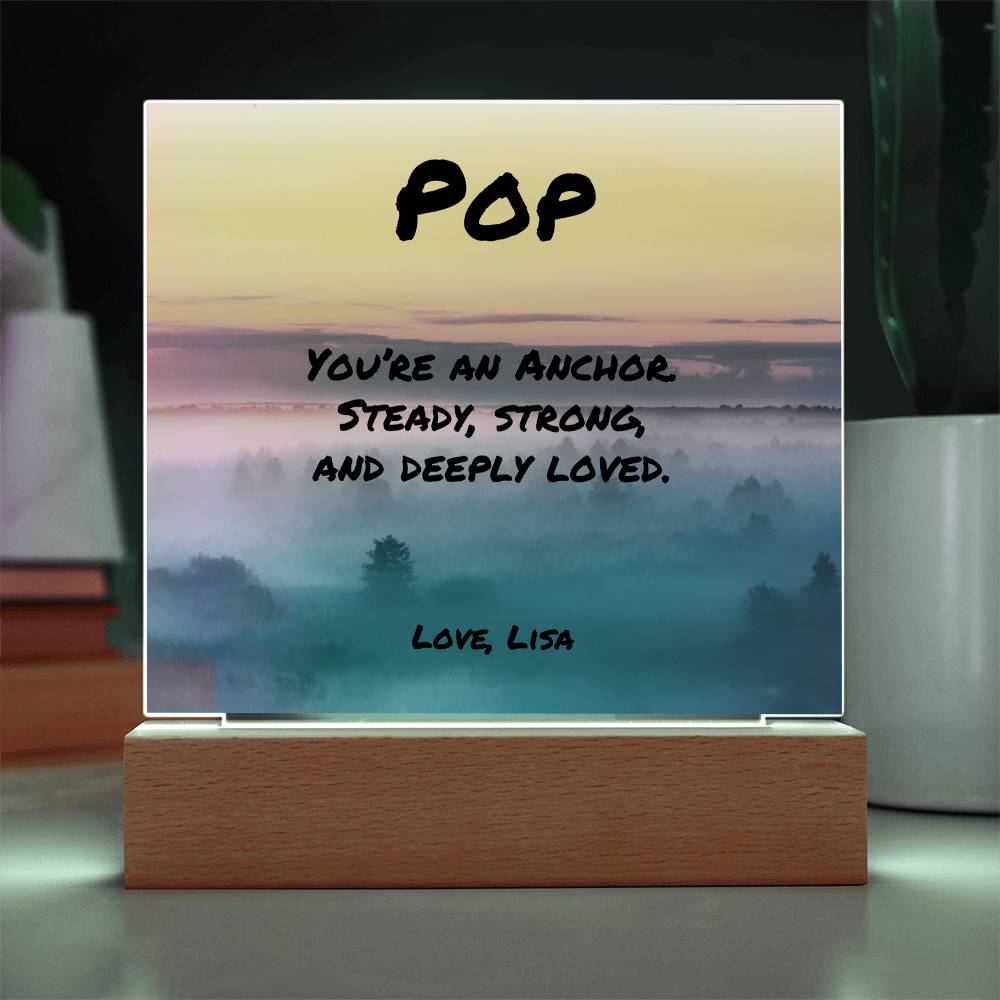 Supportive acrylic plaque with “You’re an Anchor,” perfect Father’s Day gift with personalization options.