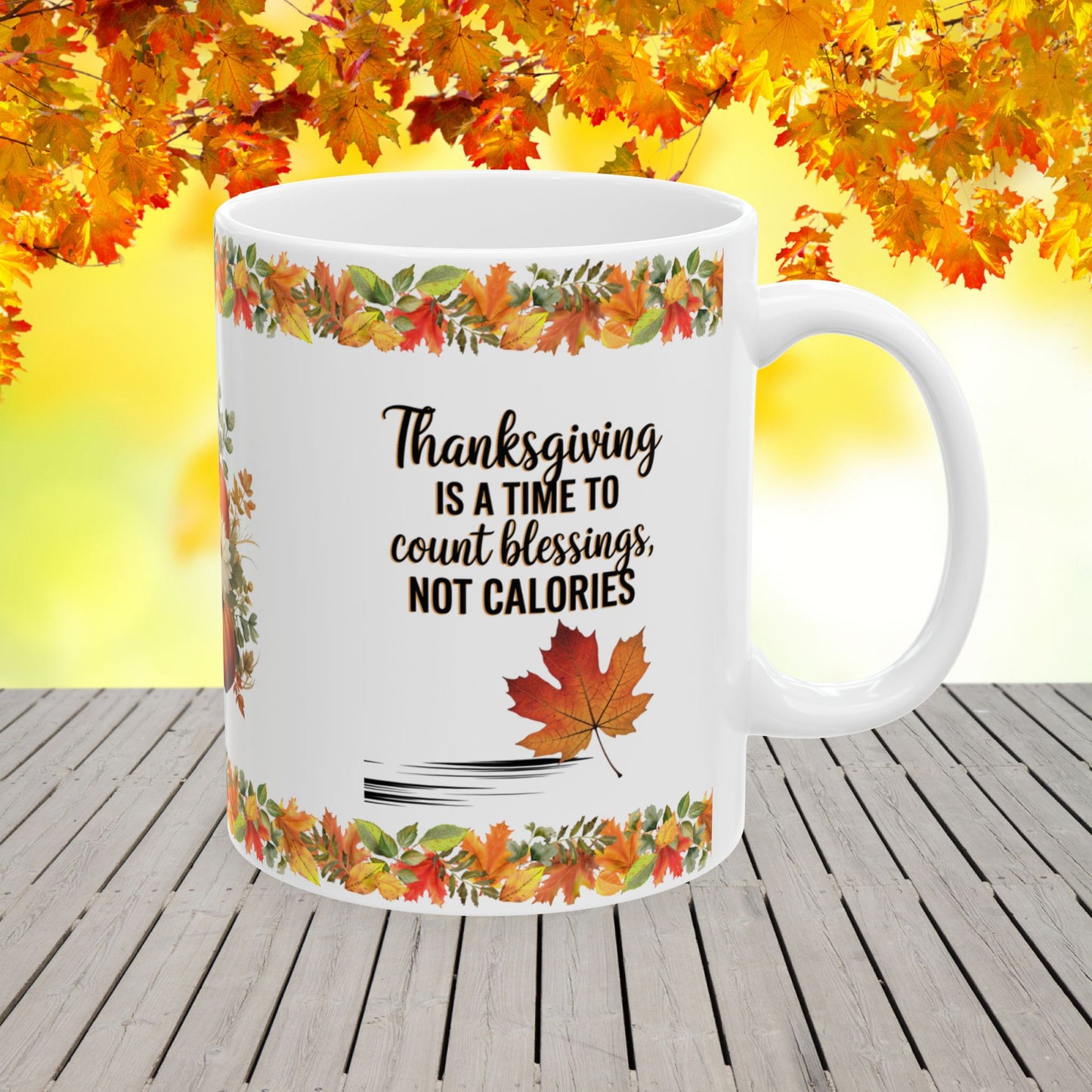 Thanksgiving Mug with "Blessings Over Calories" for Gratefulness and Joyful Holidays