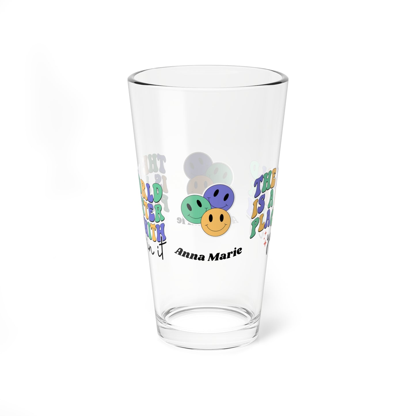 The World Is Better With You In It retro pint glass with personalized encouragement quote