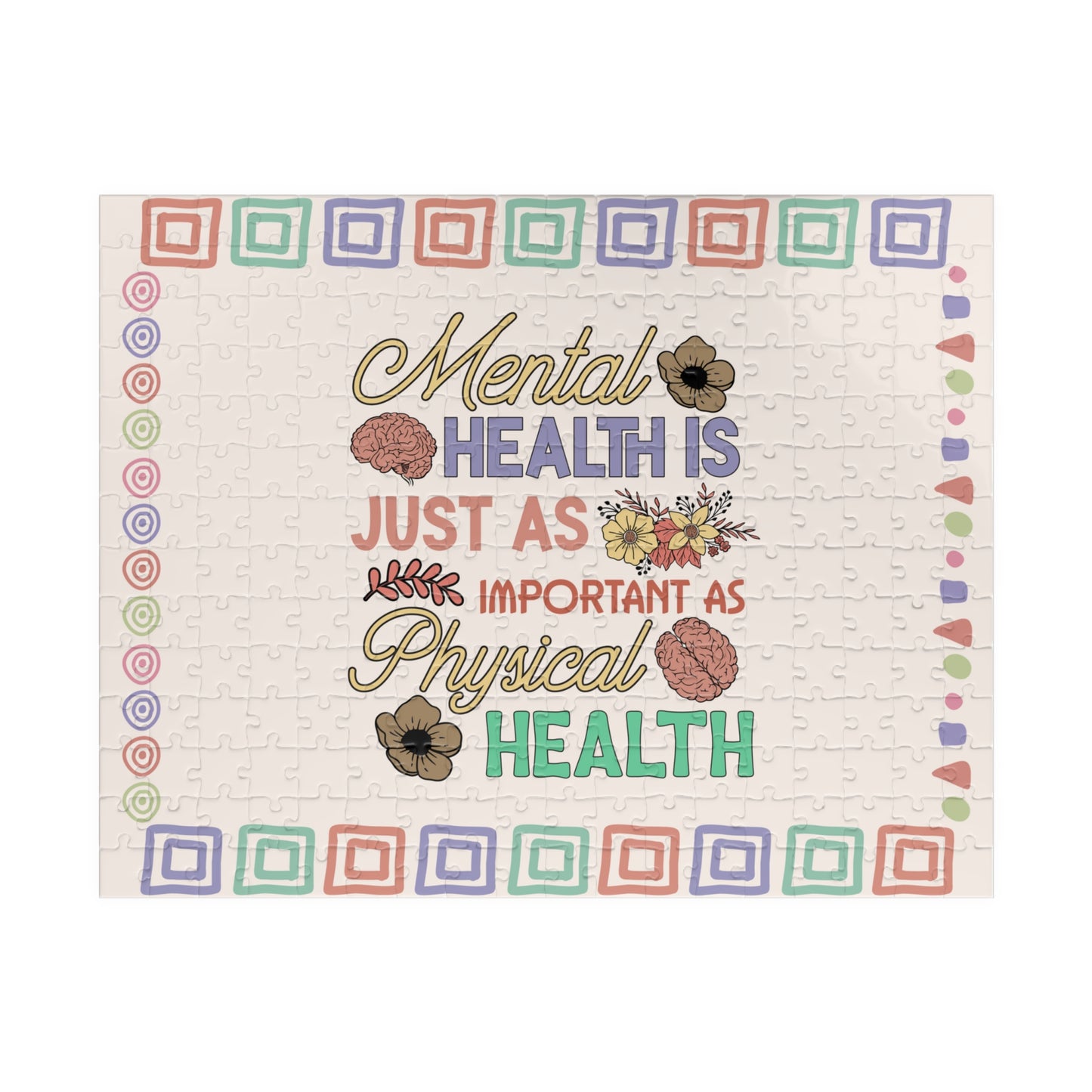 Mental Health Is Just As Important As Physical Health - Mental Health Quote Puzzle