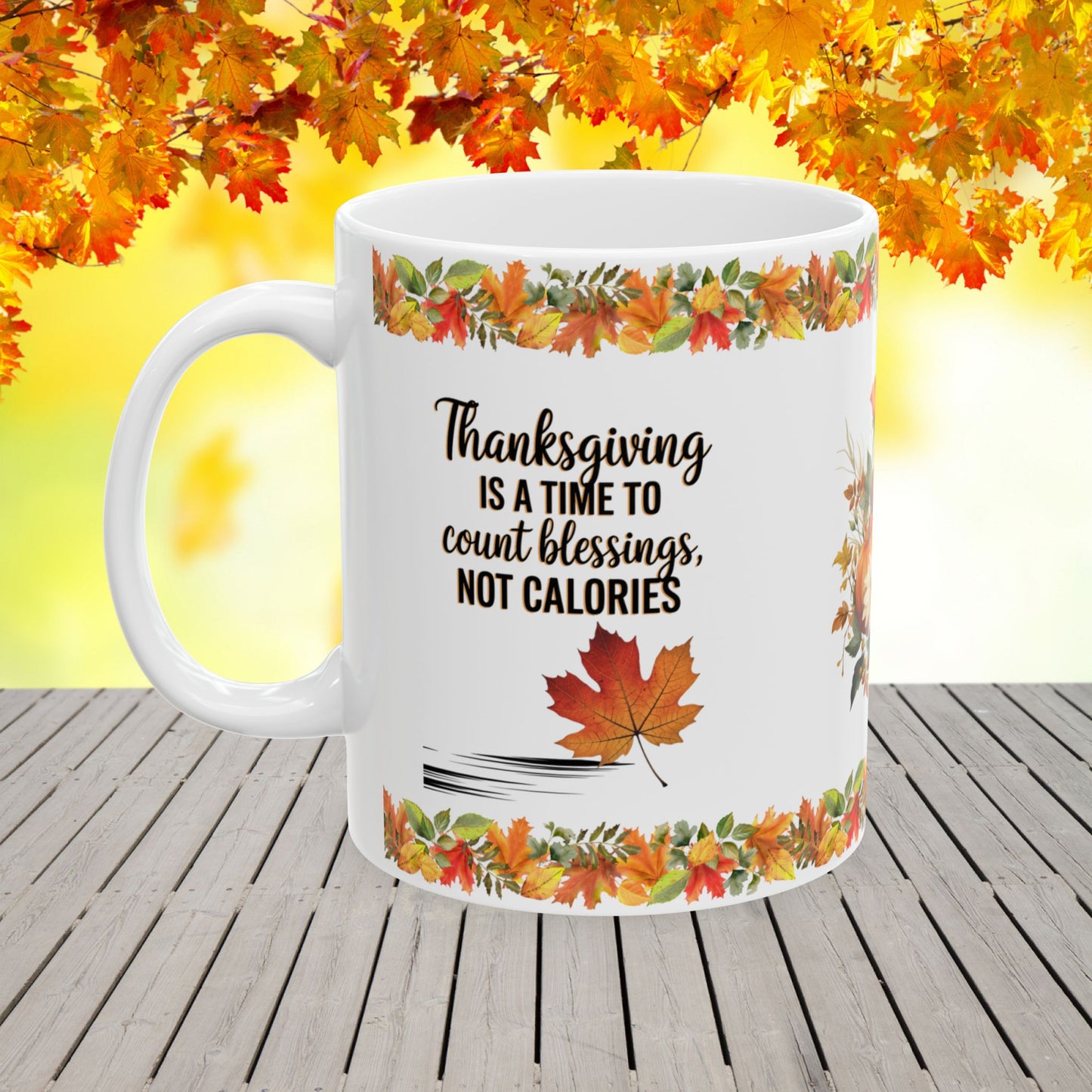 Thanksgiving Mug with "Blessings Over Calories" for Gratefulness and Joyful Holidays