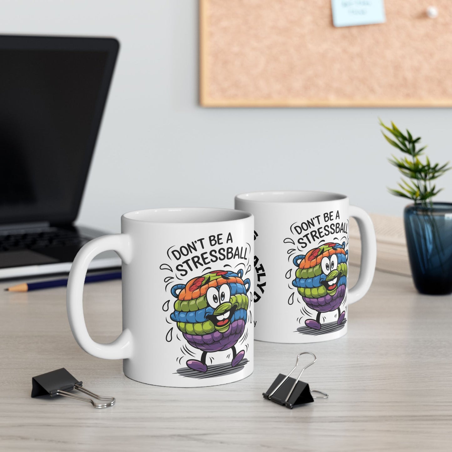 Personalized "Don’t Be A Stressball" funny mental health mug for anxiety relief and positive self-care affirmations.