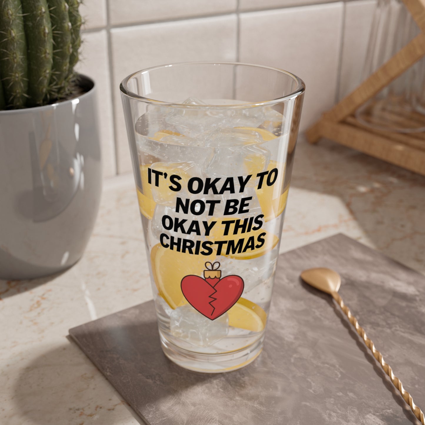 It's Okay To Not Be Okay This Christmas, Christmas Pint Glass, 16oz