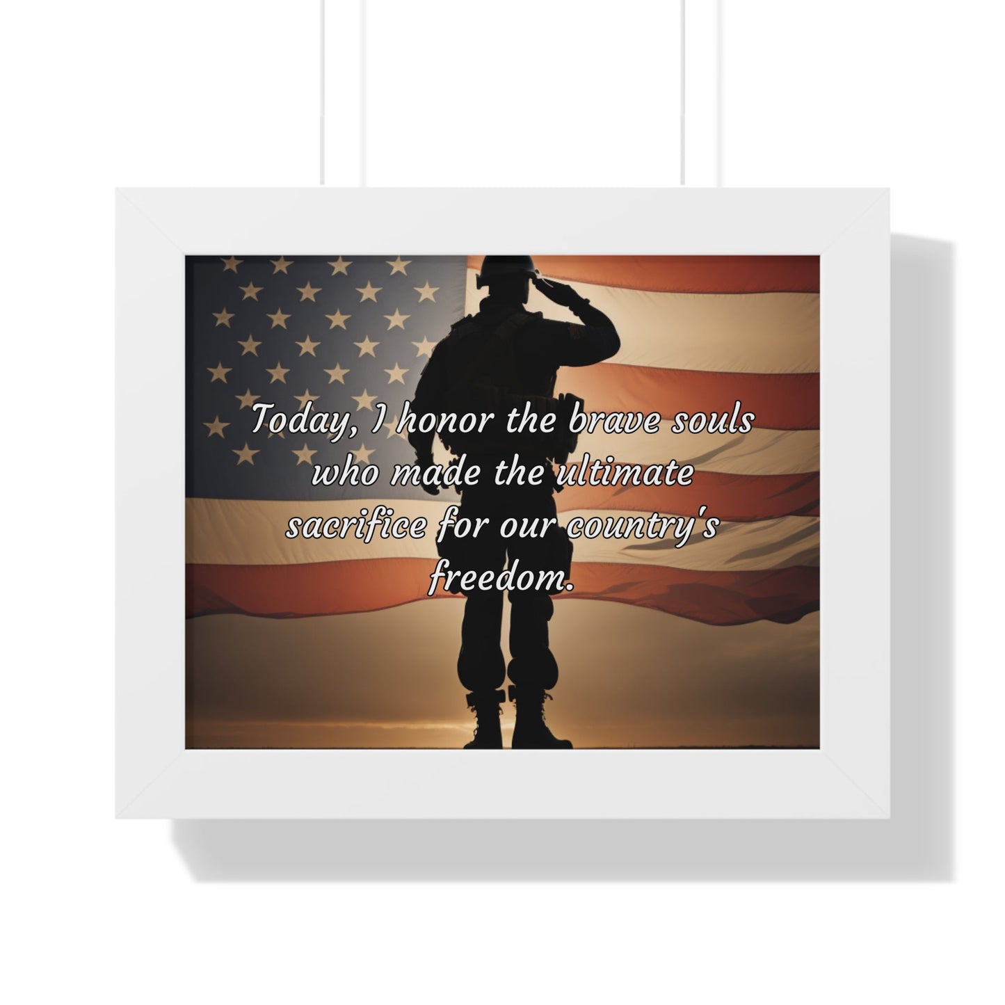 Today, I honor the brave souls who made the ultimate sacrifice for our country's freedom - Memorial Day Framed Horizontal Poster