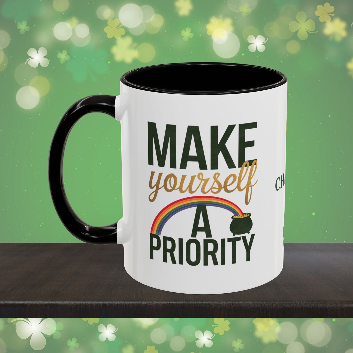 Make Yourself A Priority: Personalized St. Patrick's Day Mug - Add Your Name & Celebrate Strength and Positivity