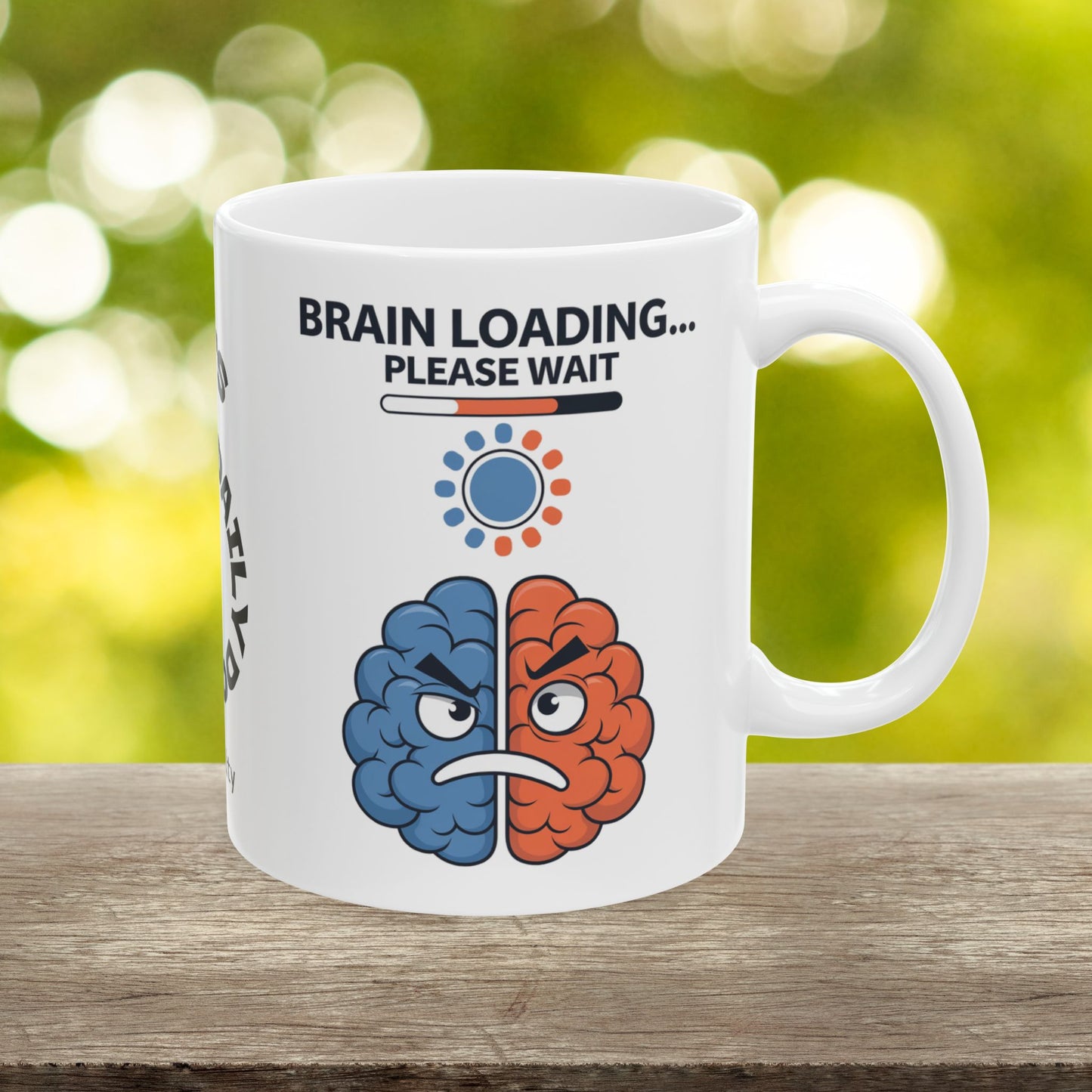"Brain Loading... Please Wait" funny mental health mug with affirmations for self-care and anxiety relief.