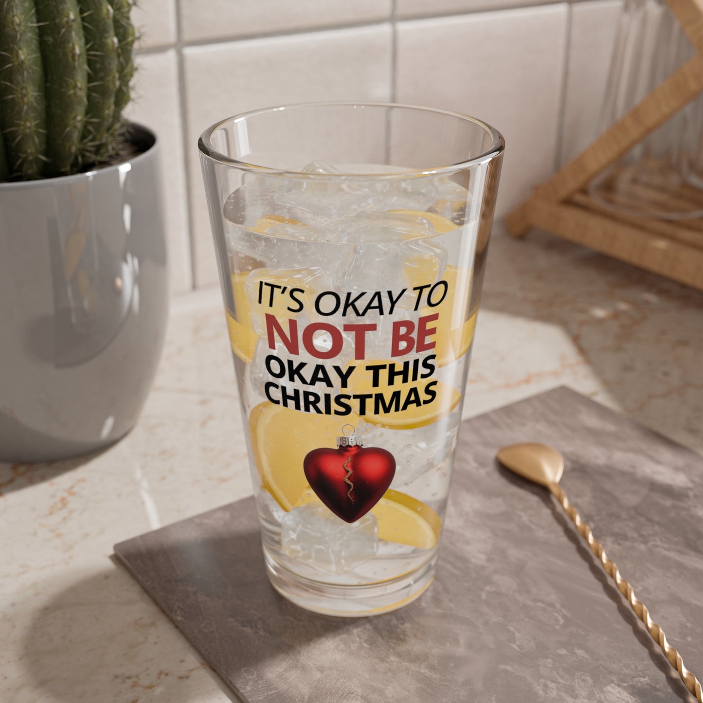 It's Okay To Not Be Okay This Christmas, Christmas Pint Glass, 16oz