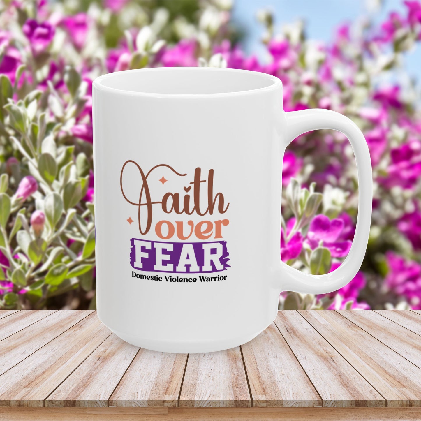 Faith Over Fear Domestic Violence Warrior Ceramic Mug - Strength & Hope