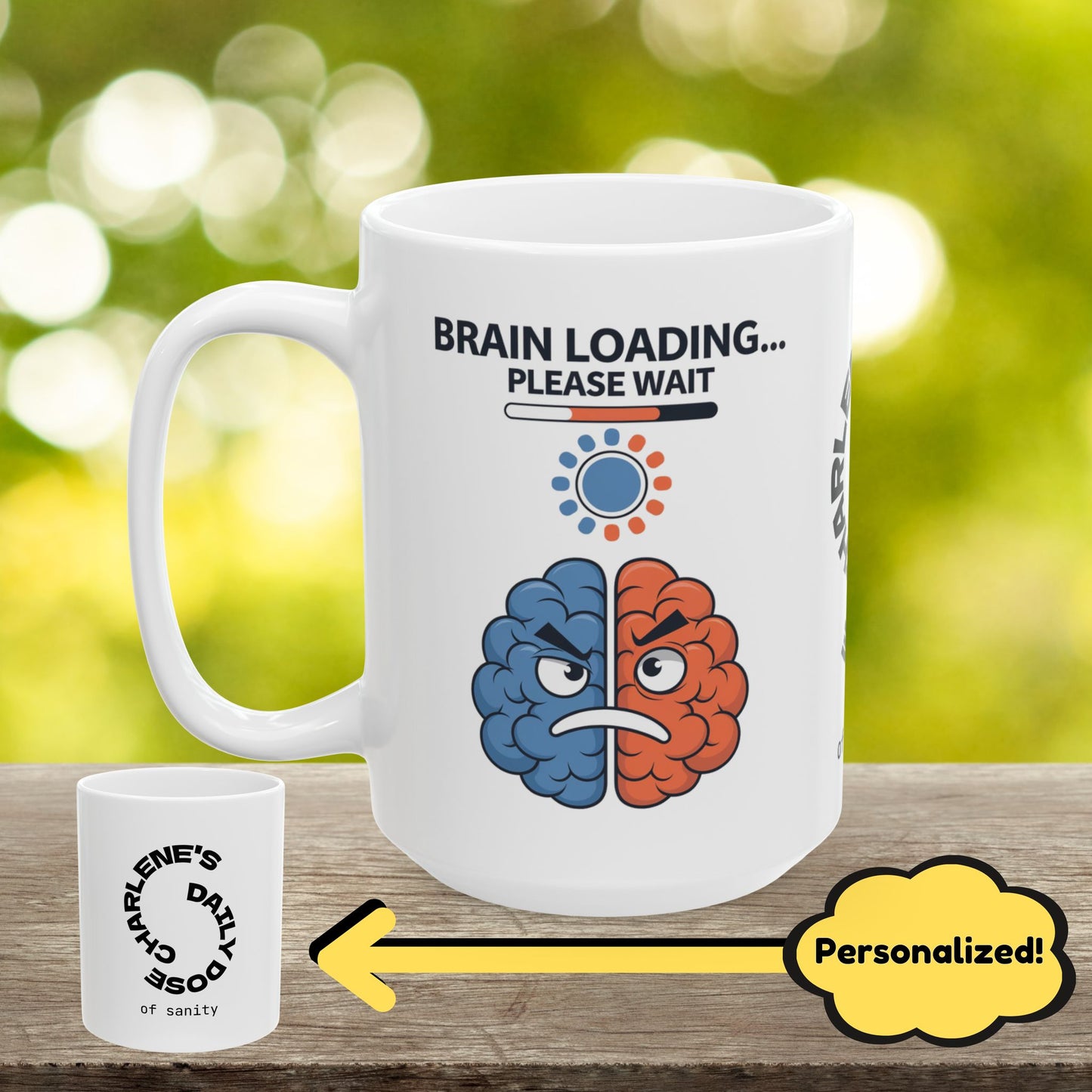 "Brain Loading... Please Wait" funny mental health mug with affirmations for self-care and anxiety relief.
