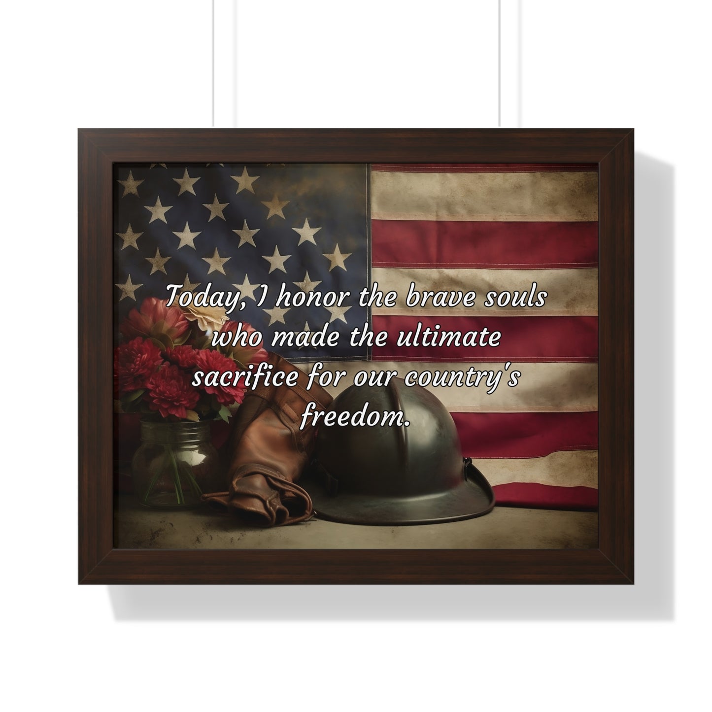 Today, I honor the brave souls who made the ultimate sacrifice for our country's freedom - Memorial Day Framed Horizontal Poster