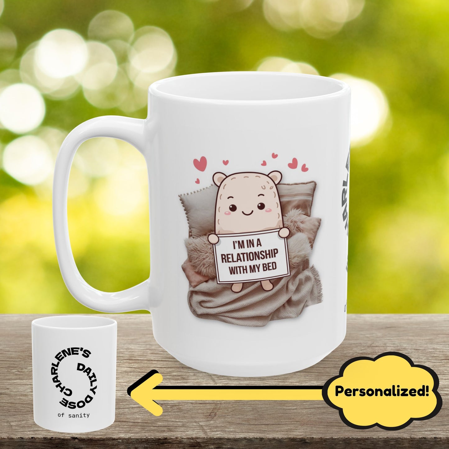 "I’m In A Relationship With My Bed" funny mental health mug, custom ceramic cup for relaxation and anxiety relief.