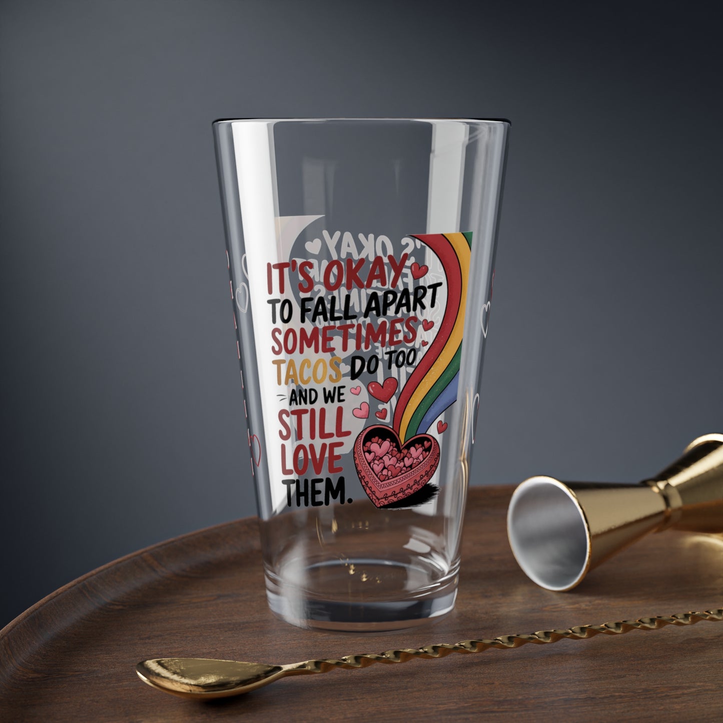 It's Okay To Fall Apart Sometimes Tacos Do Too: Personalized Valentine's Day Affirmation Pint Glass – Valentine's Day Self-Care Gift, Mindful Positivity Drinkware