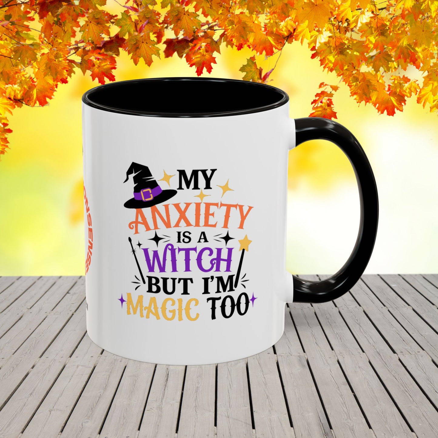 My Anxiety Is a Witch But I’m Magic Too Halloween Mug -personalized fun Halloween coffee cup