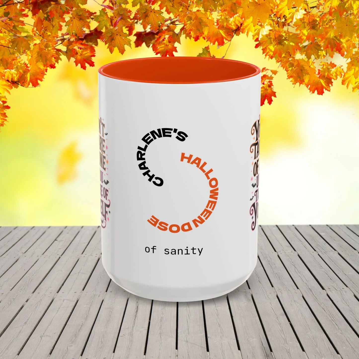 Shop our premium you cant take care of anyone halloween affirmation mug from MySisterIsASurvivor.