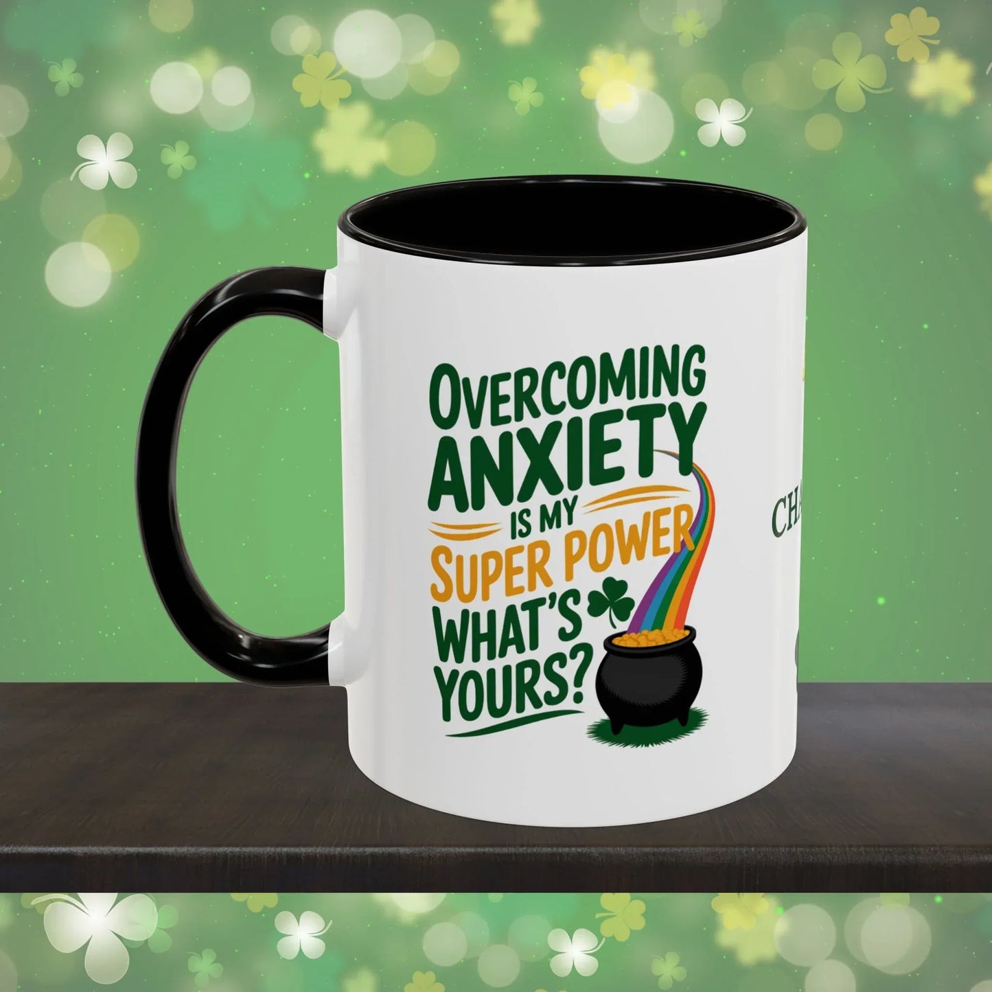 Shop our premium overcoming anxiety is my super power whats yours st patricks day ceramic mug from MySisterIsASurvivor.