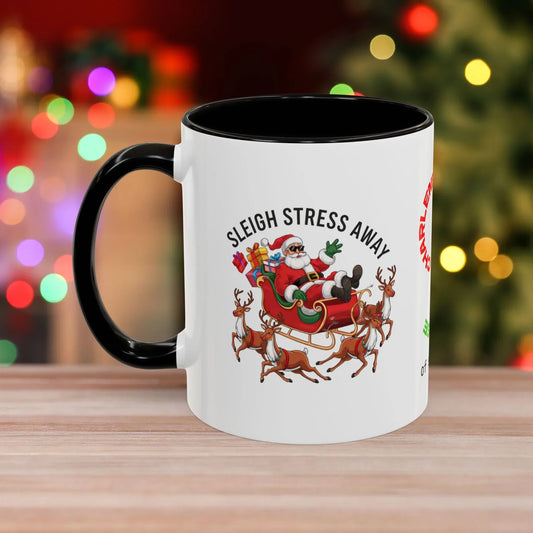 Shop our sleigh stress away christmas mug featuring the 11oz style option from MySisterIsASurvivor.