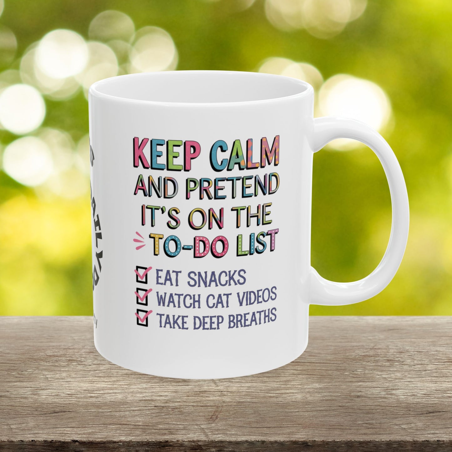"Keep Calm And Pretend It's On The To-Do List" funny mental health mug, custom ceramic coffee cup for anxiety relief.
