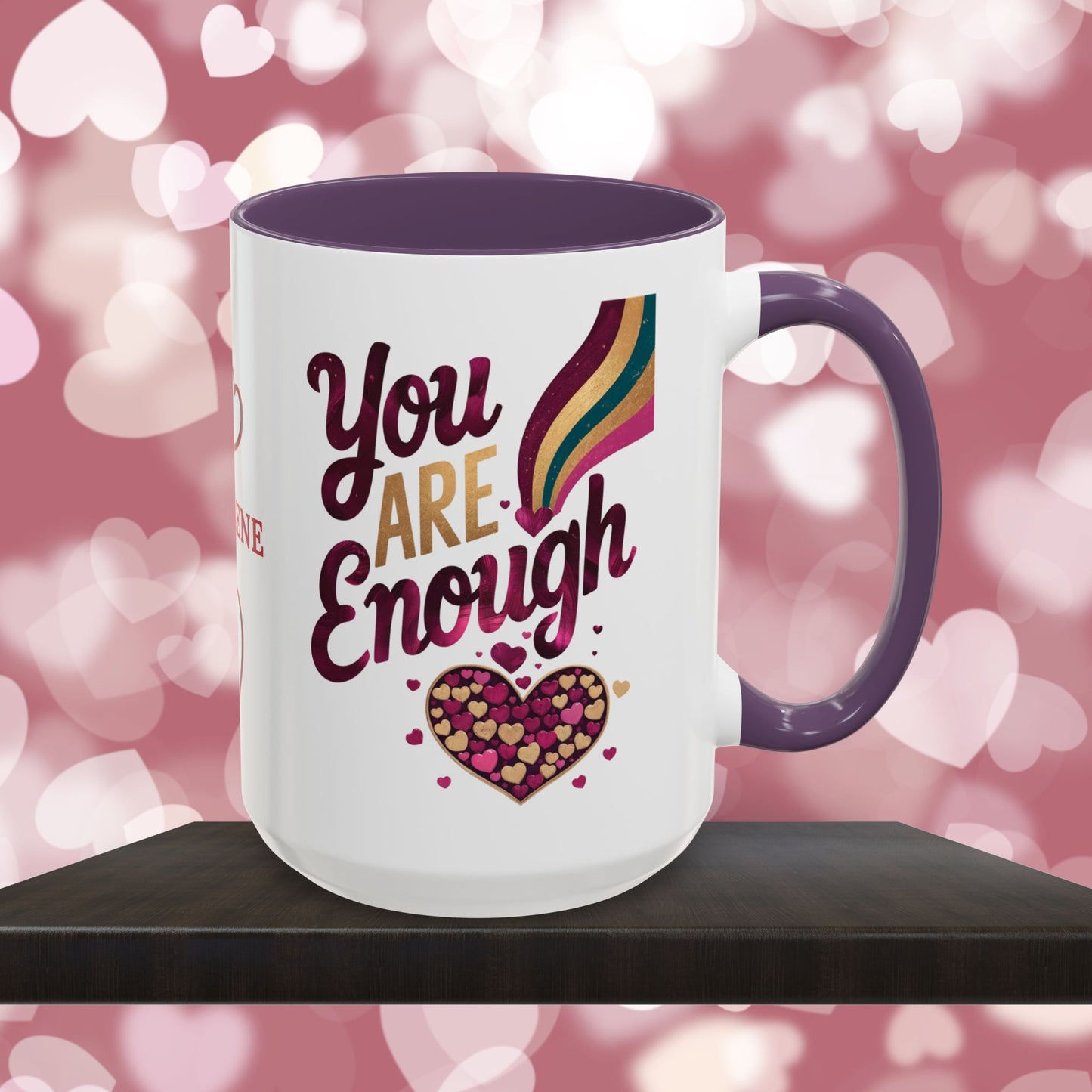 You Are Enough: Personalized Valentine's Day Affirmation Mug – Inspiring Positivity and Emotional Wellness, 11oz or 15oz