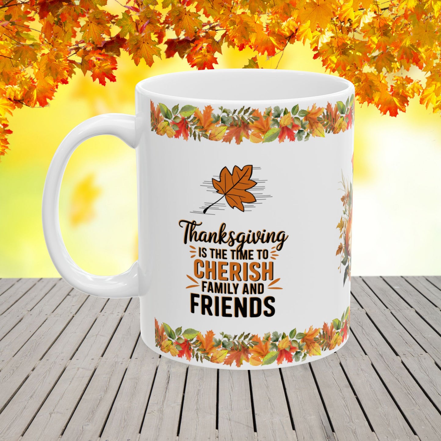 Thanksgiving Ceramic Mug with "Cherish Family and Friends" for Celebrating the Season