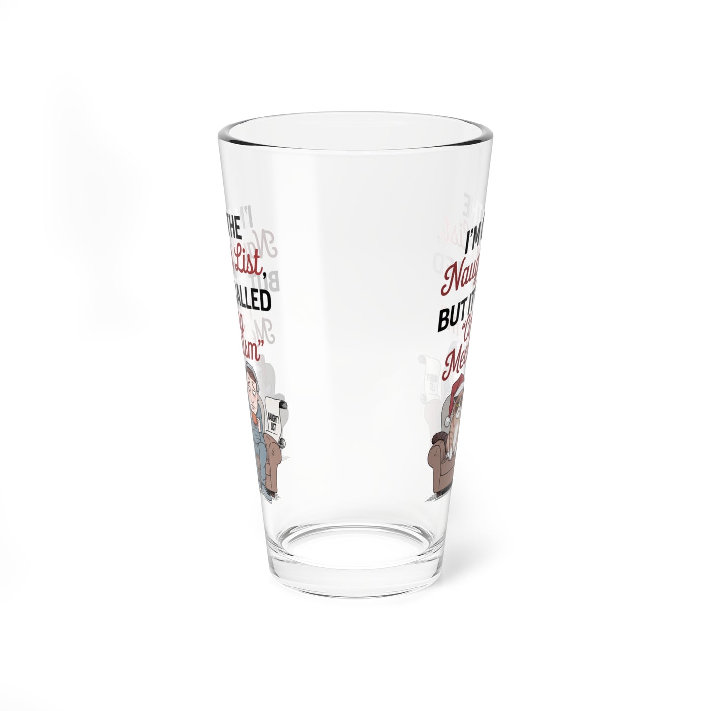 I'm On The Naughty List, But It's Called Coping Mechanism, Christmas Pint Glass, 16oz
