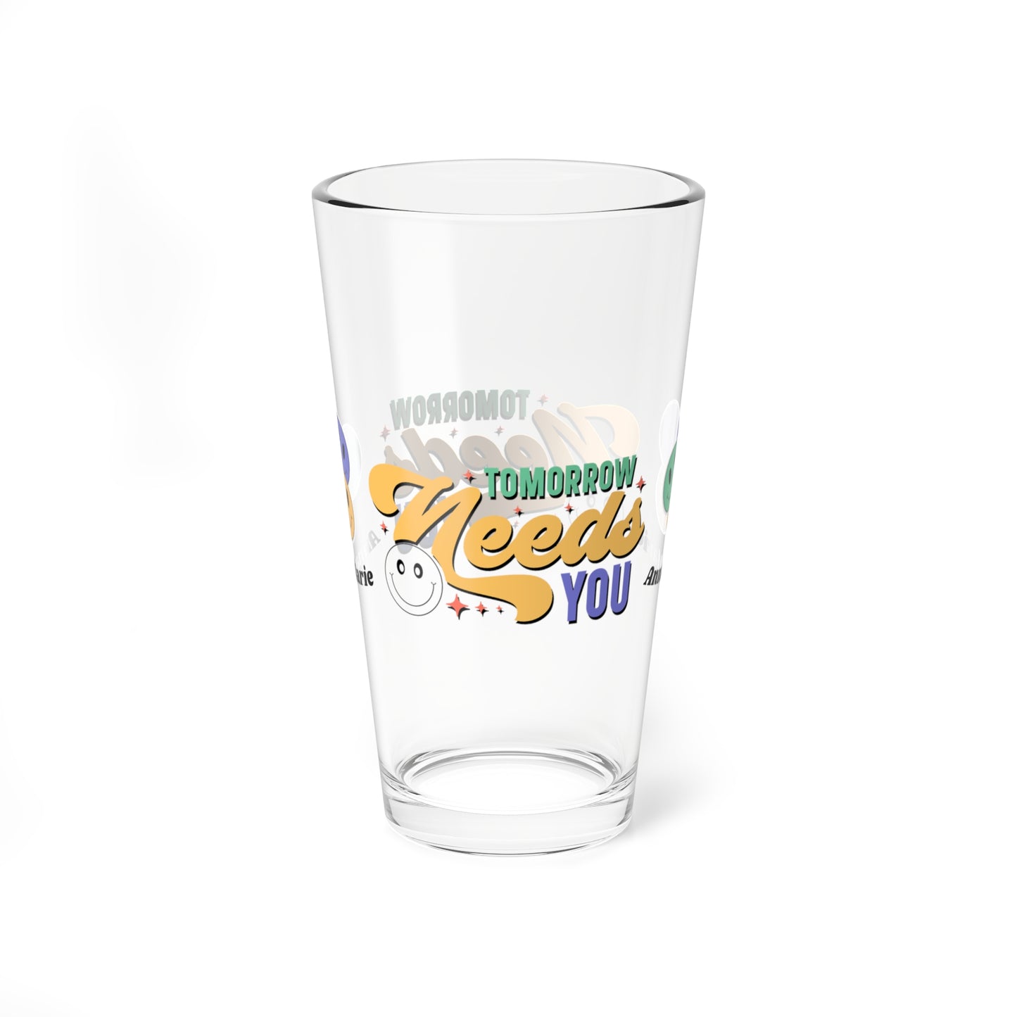 Tomorrow Needs You retro mental health pint glass with clear personalized design