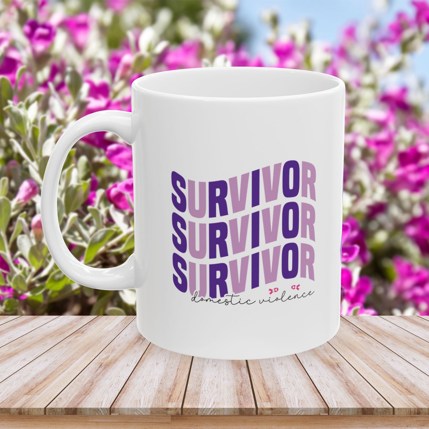 Survivor Survivor Survivor Domestic Violence Ceramic Mug - Empowerment & Strength