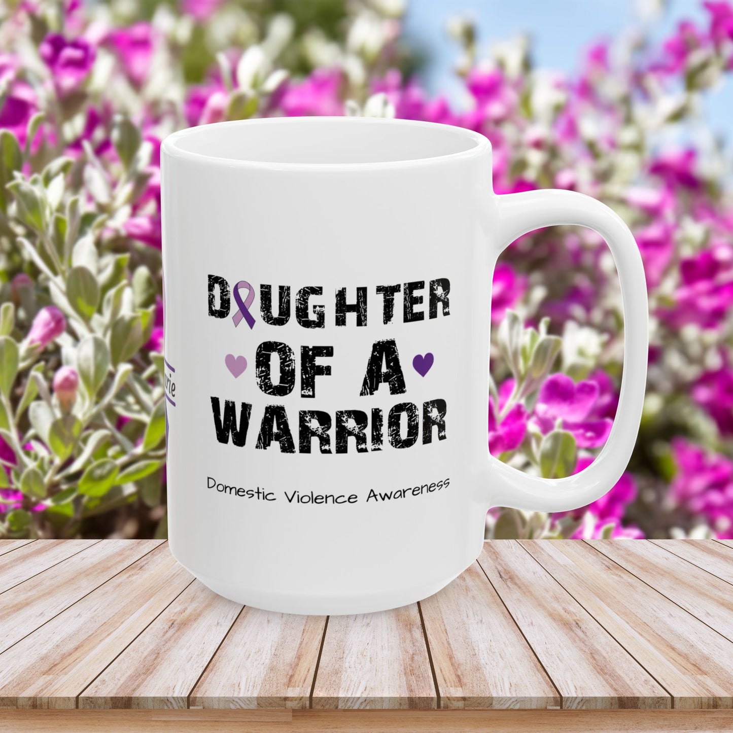 Daughter of a Warrior mug - custom DV empowerment mug with strength and healing design
