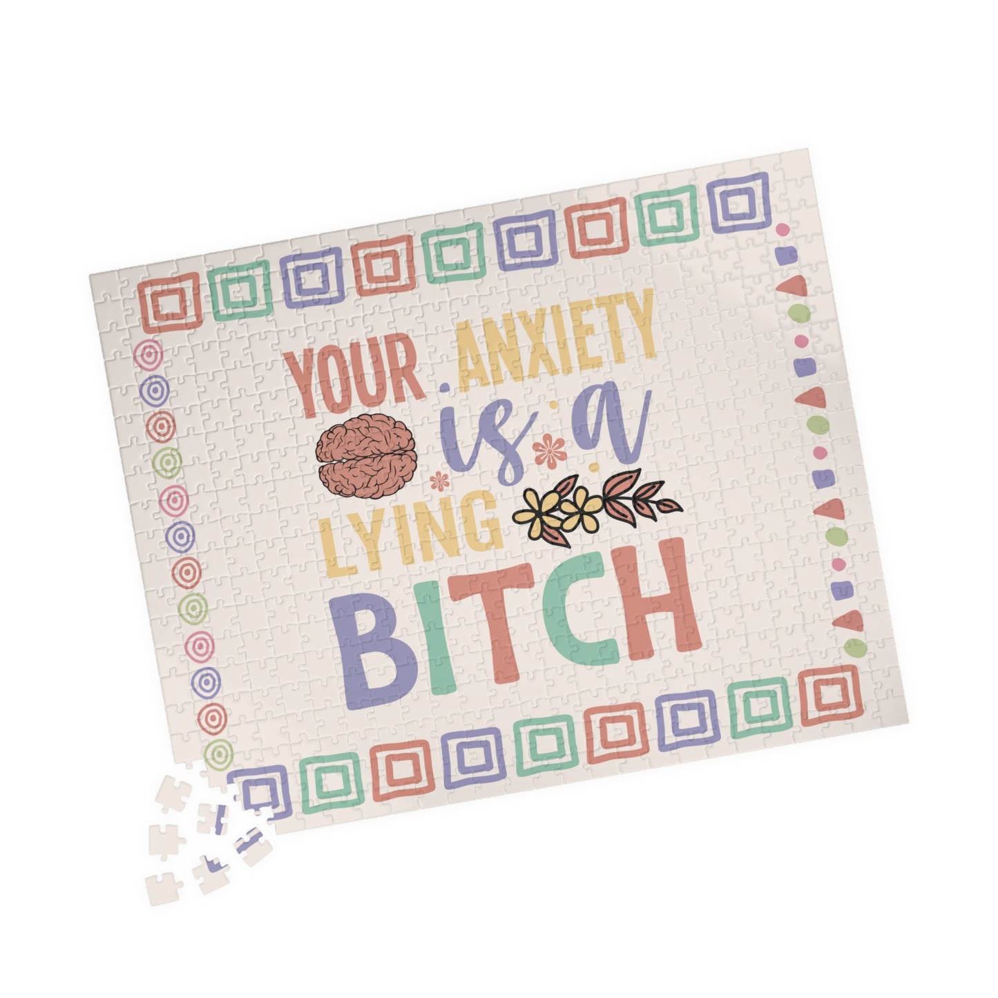 Your Anxiety Is A Lying Bitch - Mental Health Quote Puzzle