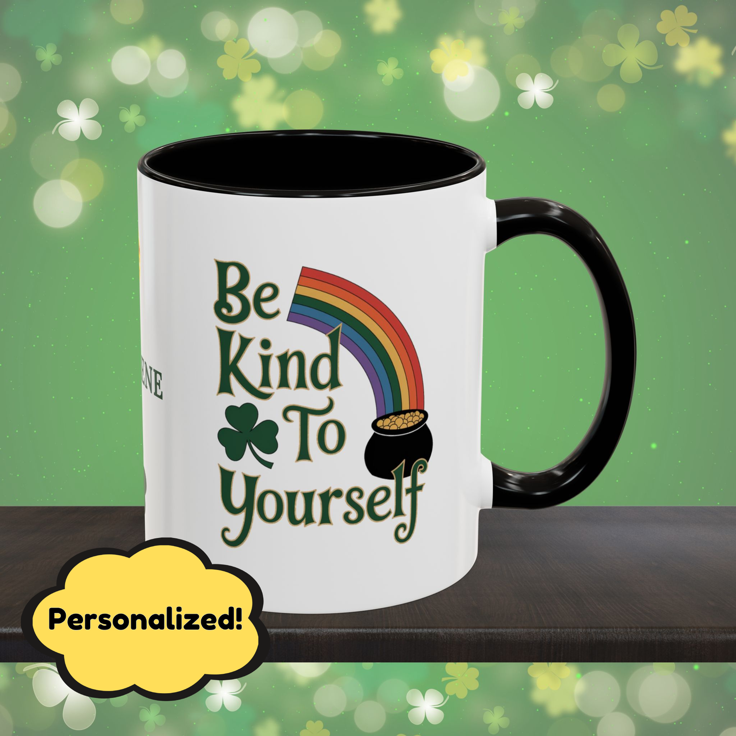 Be Kind To Yourself: Personalized St. Patrick's Day Mug - Add Your Name & Celebrate Strength and Positivity