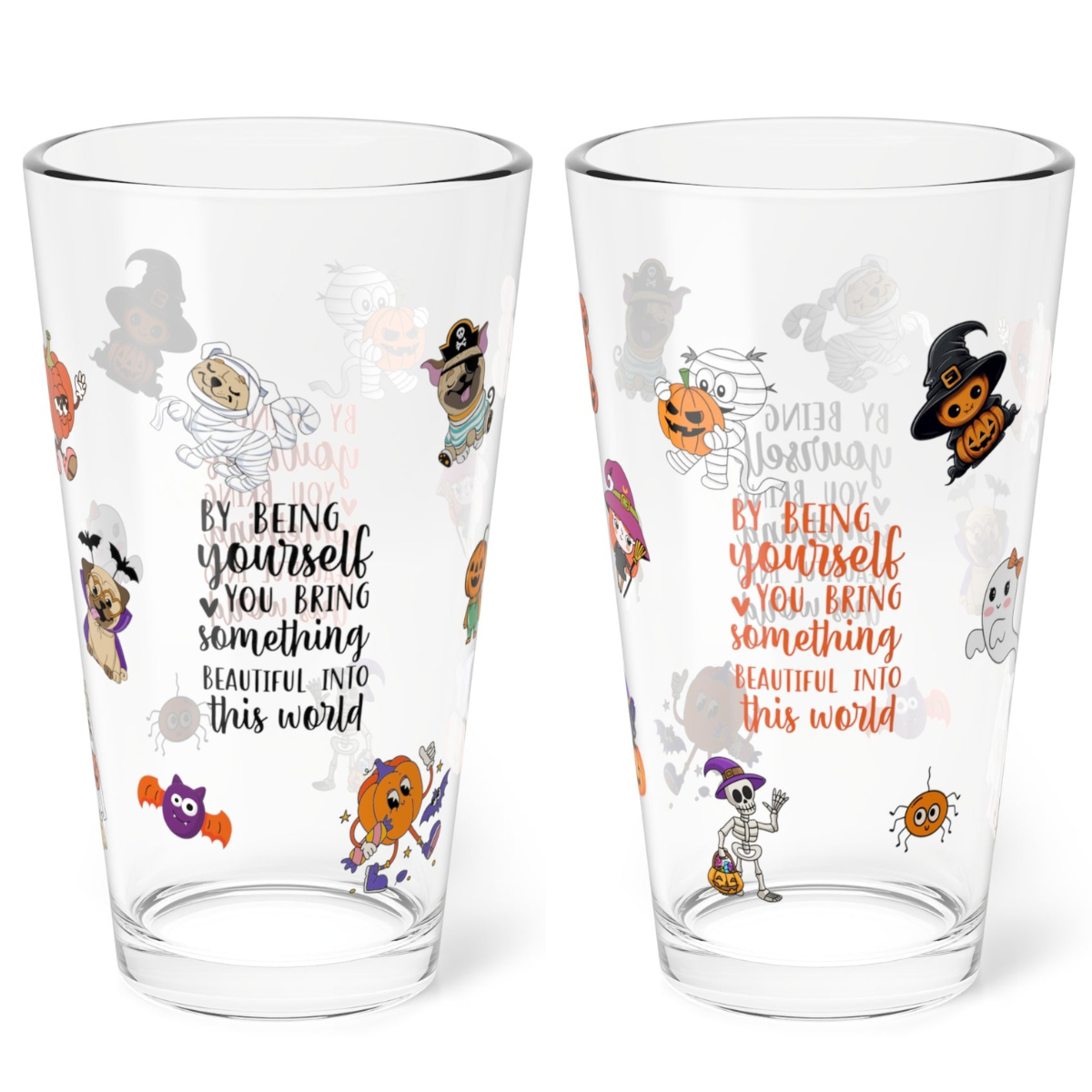 By Being Yourself You Bring Beauty Halloween 16oz pint glass, encouraging positive drinkware - MySisterIsASurvivor
