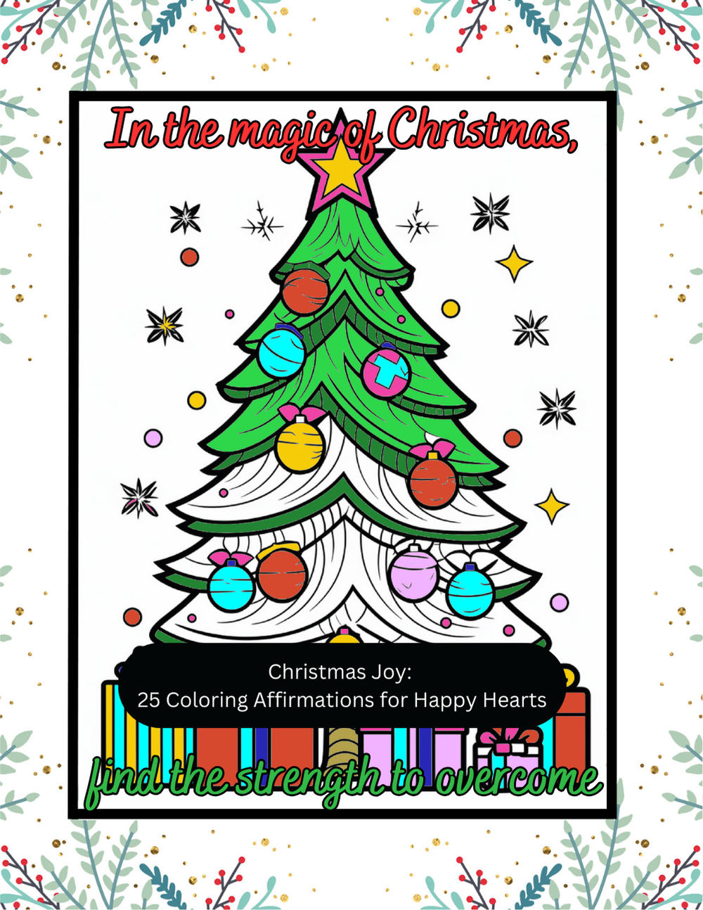 Christmas holiday coloring book with joyful affirmations