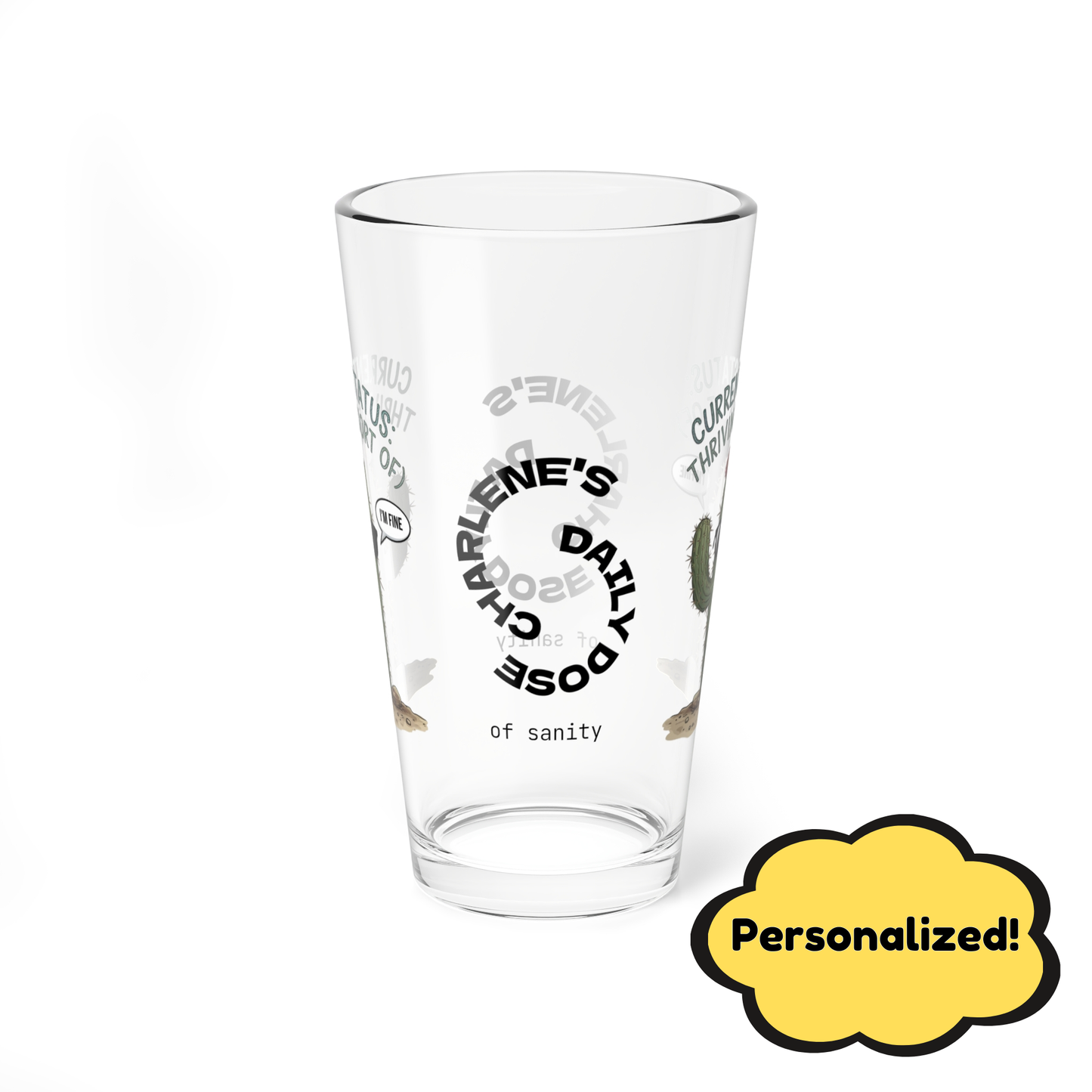 "Current Status: Thriving (Sort Of)" personalized funny pint glass with attitude and daily humor.