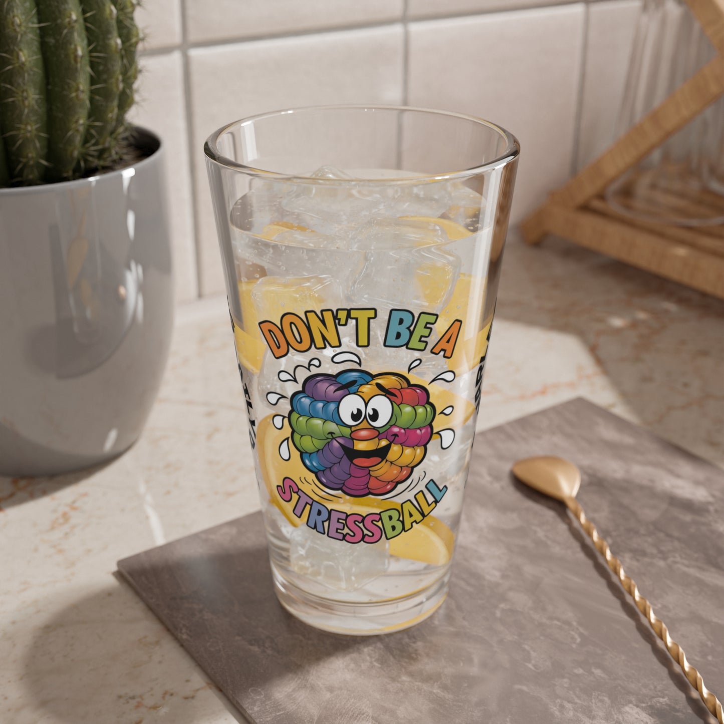 "Don’t Be A Stressball" personalized funny pint glass with a daily dose of humor and anxiety relief.