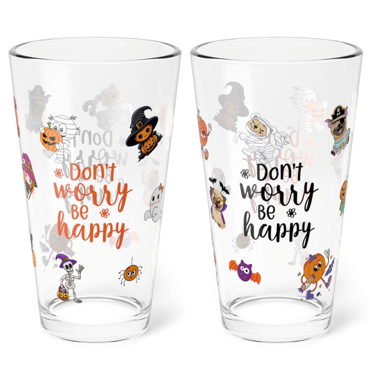 Don't Worry Be Happy Halloween 16oz pint glass, cheerful seasonal drinkware for fall - MySisterIsASurvivor