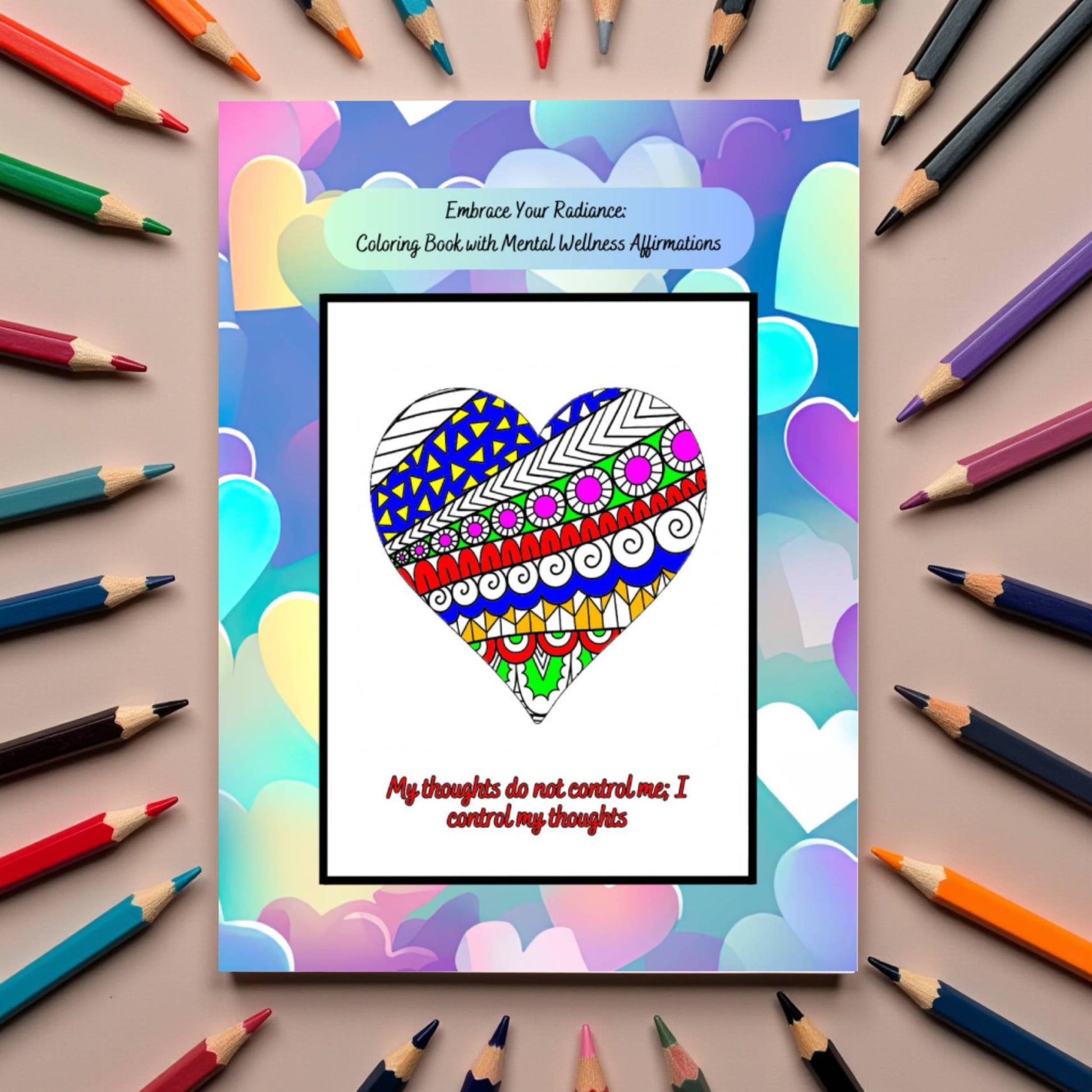 Mental wellness coloring book with affirmations and peaceful designs