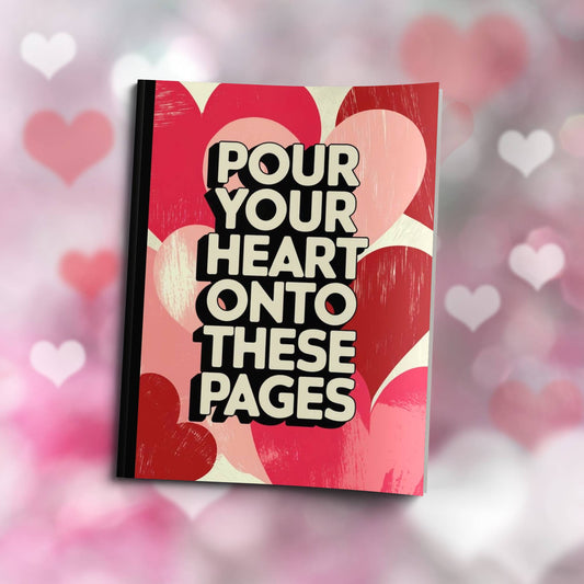 Paperback journal "Pour Your Heart Onto These Pages" with encouraging design, great for journaling, mindfulness, and emotional wellness.