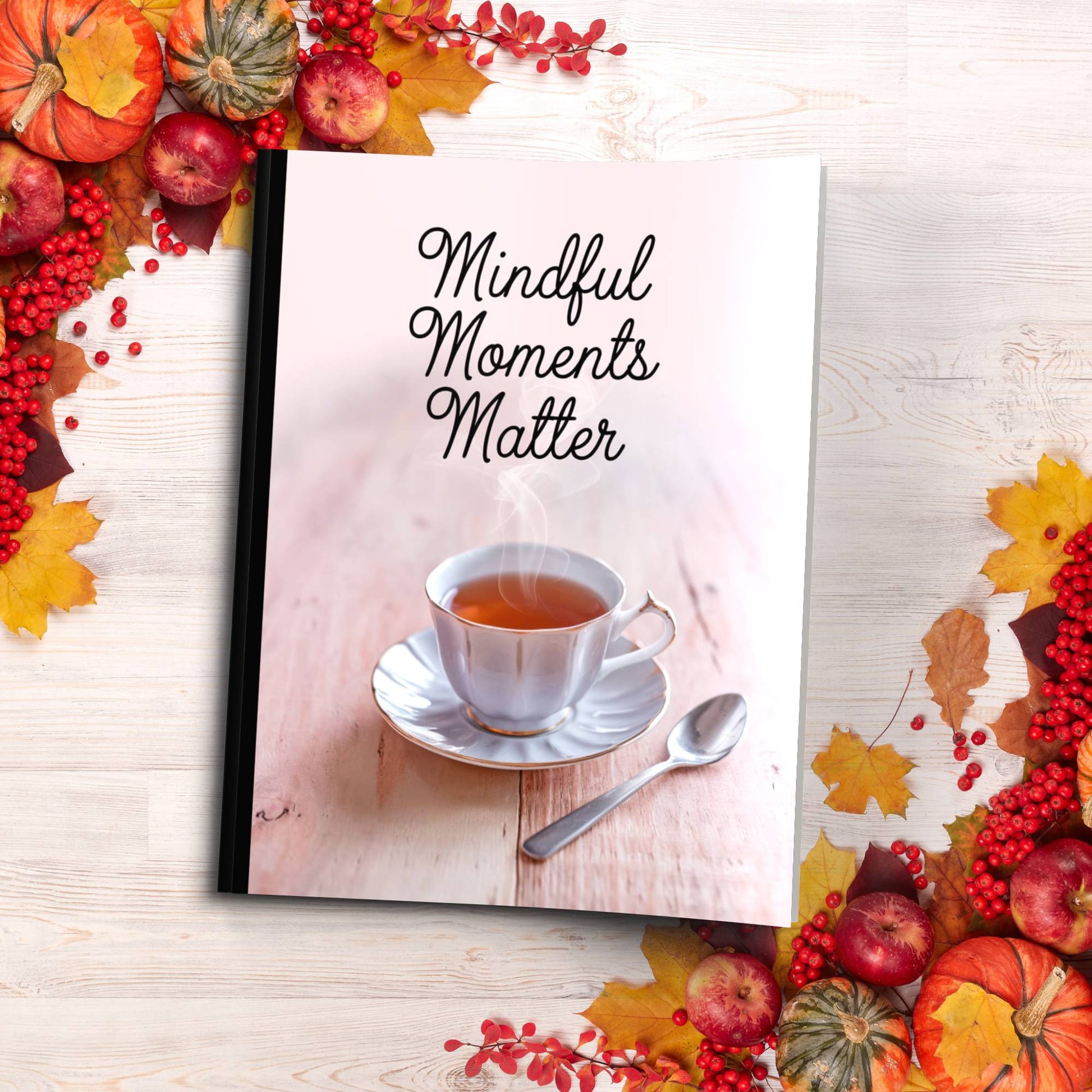 Mindful Moments Matter paperback composition notebook for gratitude, inspiration, and reflection.