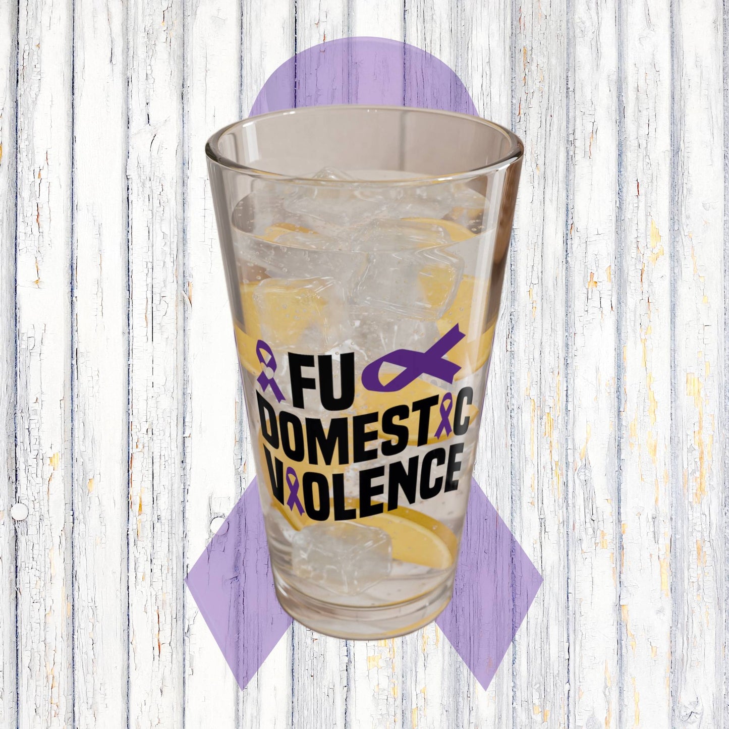 Pint glass with FU Domestic Violence message for bold DV awareness