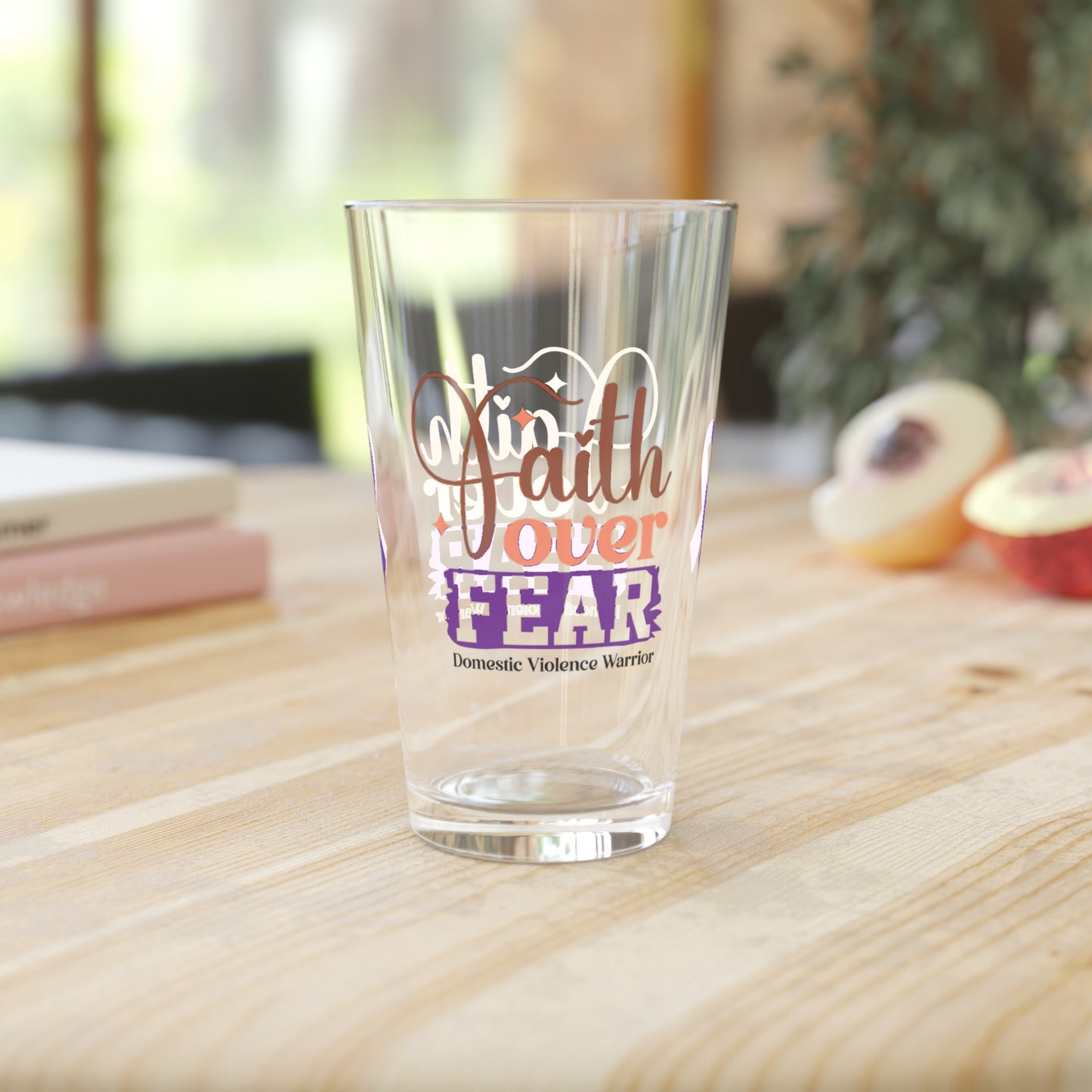 Faith Over Fear DV Warrior design on pint glass for survivor awareness