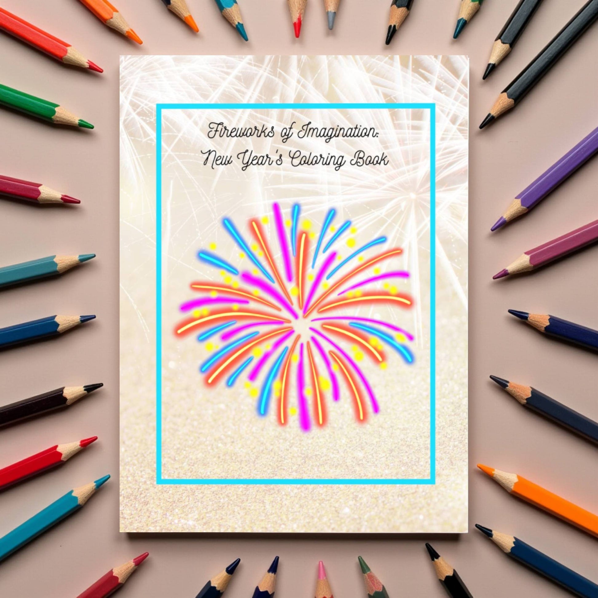 New Year coloring book with fireworks and imaginative affirmations