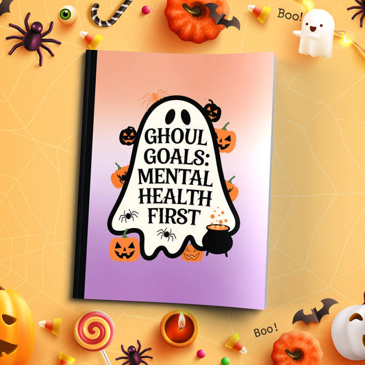 Ghoul Goals: Mental Health First soft cover composition notebook, wide ruled Halloween writing and journaling notebook